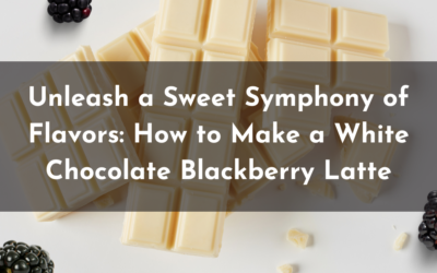 Unleash a Sweet Symphony of Flavors: How to Make a White Chocolate Blackberry Latte